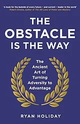 Kartonierter Einband The Obstacle is the Way von Ryan Holiday