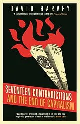Kartonierter Einband Seventeen Contradictions and the End of Capitalism von David Harvey