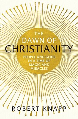 Poche format B The Dawn of Christianity de Robert Knapp