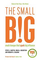 Poche format B The Small BIG de Steve; Goldstein, Noah; Cialdini, Robert Martin