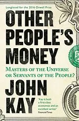 Kartonierter Einband Other People's Money von John Kay