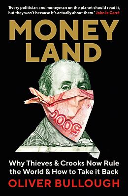 Kartonierter Einband Moneyland von Oliver Bullough