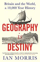 Fester Einband Geography Is Destiny von Ian Morris