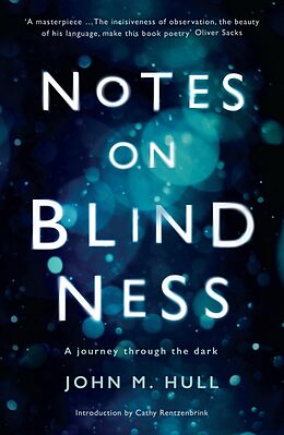 Kartonierter Einband Notes on Blindness von John Hull