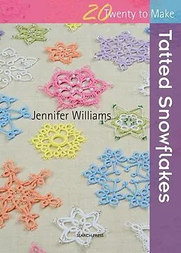 E-Book (pdf) Twenty to Make: Tatted Snowflakes von Jennifer Williams