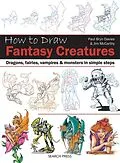 E-Book (pdf) How to Draw: Fantasy Creatures von Bryn Davies, Mccarthy