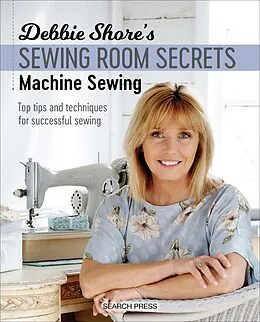 E-Book (epub) Debbie Shore's Sewing Room Secrets-Machine Sewing von Debbie Shore