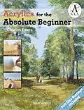 E-Book (epub) Acrylics for the Absolute Beginner von Charles Evans