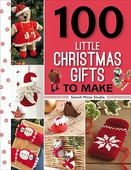 E-Book (epub) 100 Little Christmas Gifts to Make von Search Press Studio