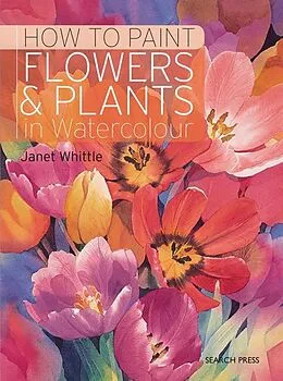 E-Book (pdf) How to Paint Flowers & Plants von Janet Whittle