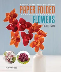 E-Book (pdf) Paper Folded Flowers von Elizabeth Moad