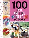 E-Book (epub) 100 Little Knitted Gifts to Make von Search Press Studio