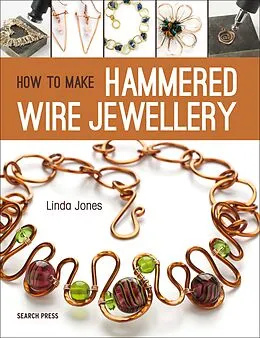 E-Book (epub) How to Make Hammered Wire Jewellery von Linda Jones