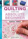 E-Book (pdf) Quilting for the Absolute Beginner von Cheryl Owen