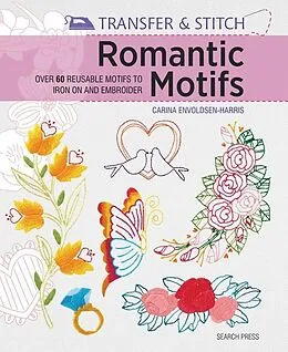 E-Book (pdf) Transfer & Stitch: Romantic Motifs von Carina Envoldsen-Harris