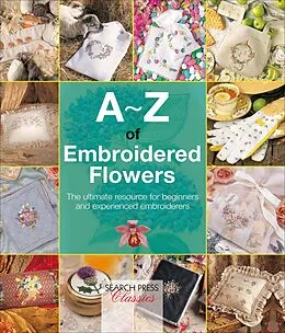 E-Book (epub) A-Z of Embroidered Flowers von Search Press Studio