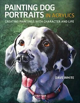 E-Book (epub) Painting Dog Portraits in Acrylics von Dave White
