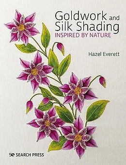 E-Book (pdf) Goldwork and Silk Shading Inspired by Nature von Hazel Everett