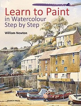 E-Book (epub) Learn to Paint in Watercolour Step by Step von William Newton