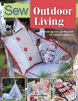 E-Book (epub) Sew Outdoor Living von Debbie Shore