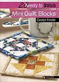 E-Book (epub) Twenty to Stitch: Mini Quilt Blocks von Carolyn Forster
