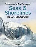 E-Book (epub) David Bellamy's Seas & Shorelines in Watercolour von David Bellamy