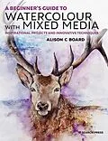 E-Book (pdf) Beginner's Guide to Watercolour with Mixed Media von Board