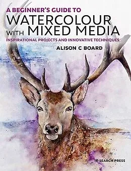 E-Book (pdf) Beginner's Guide to Watercolour with Mixed Media von Board