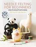 E-Book (pdf) Needle Felting for Beginners von Roz Dace, Judy Balchin
