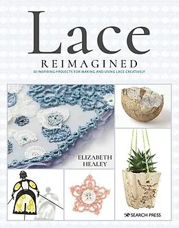 E-Book (pdf) Lace Reimagined von Elizabeth Healey