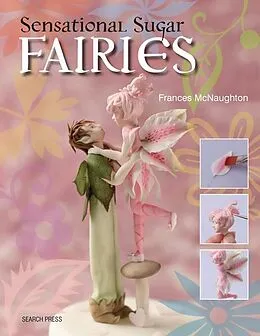 E-Book (pdf) Sensational Sugar Fairies von Frances McNaughton