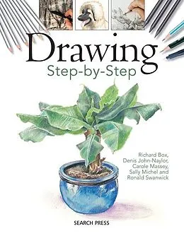 E-Book (pdf) Drawing Step-by-step von Richard Box, Denis John-Naylor, Carole Massey