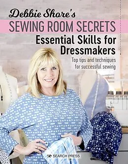 E-Book (pdf) Debbie Shore's Sewing Room Secrets: Essential Skills for Dressmakers von Debbie Shore