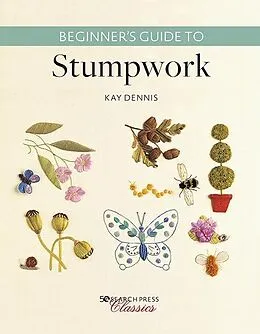 E-Book (pdf) Beginner's Guide to Stumpwork von Kay Dennis