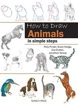 E-Book (pdf) How to Draw: Animals von Eva Dutton, Polly Pinder, Jonathan Newey