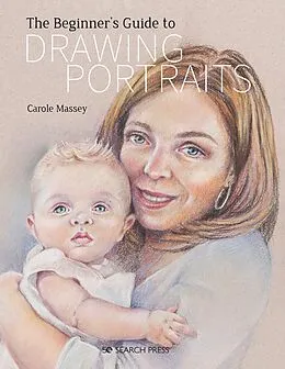 E-Book (pdf) Beginner's Guide to Drawing Portraits von Carole Massey