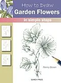 E-Book (pdf) How to Draw: Garden Flowers von Penny Brown