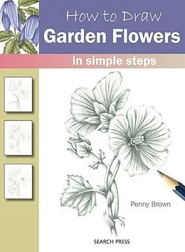 E-Book (pdf) How to Draw: Garden Flowers von Penny Brown