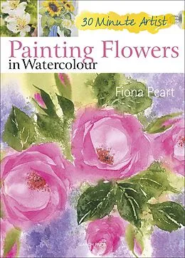 E-Book (epub) Painting Flowers in Watercolour von Fiona Peart