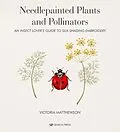 E-Book (pdf) Needlepainted Plants and Pollinators von Victoria Matthewson