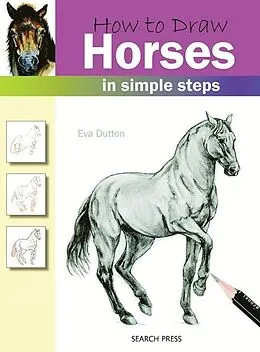 E-Book (pdf) How to Draw: Horses von Eva Dutton