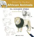 E-Book (pdf) How to Draw: African Animals von Jonathan Newey