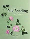 E-Book (pdf) Beginner's Guide to Silk Shading von Clare (Nee Hanham) Clensy