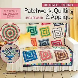 E-Book (pdf) Complete Book of Patchwork, Quilting & Applique von Linda Seward