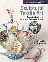 E-Book (pdf) Textile Artist: Sculptural Textile Art von Priscilla Edwards