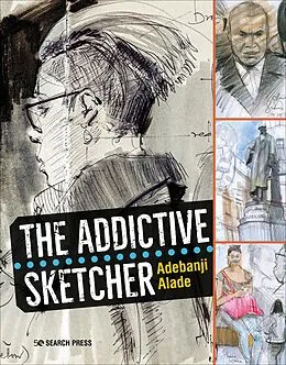 E-Book (epub) Addictive Sketcher von Adebanji Alade