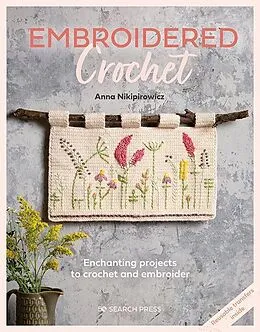 E-Book (pdf) Embroidered Crochet von Anna Nikipirowicz
