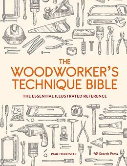E-Book (pdf) Woodworker's Technique Bible von Paul Forrester