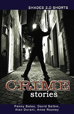 E-Book (pdf) Crime Stories Shade Shorts 2.0 von Penny Bates