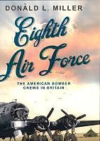 eBook (epub) Eighth Airforce de Donald L Miller